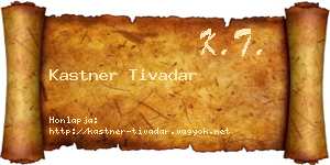 Kastner Tivadar névjegykártya